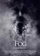 Filmposter 'The Fog - Nebel des Grauens (2005)'